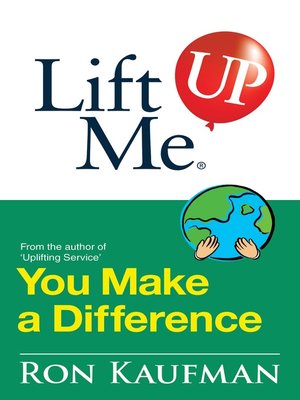 cover image of Lift Me UP! You Make a Difference